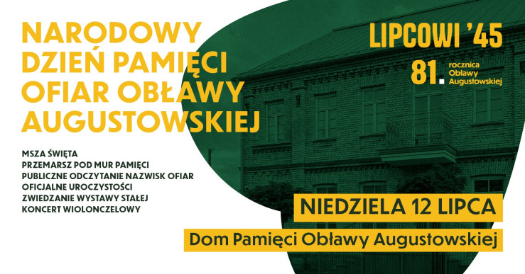 Narodowy Dzień Pamięci Ofiar Obławy Augustowskiej | 81. rocznica Obławy Augustowskiej. Niedziela 12 lipca